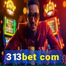 313bet com